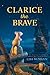 Clarice the Brave