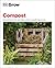 Grow Compost: Essential know-how and expert advice for gardening success (DK Grow)