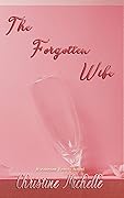 The Forgotten Wife (Robeson Family, #1)