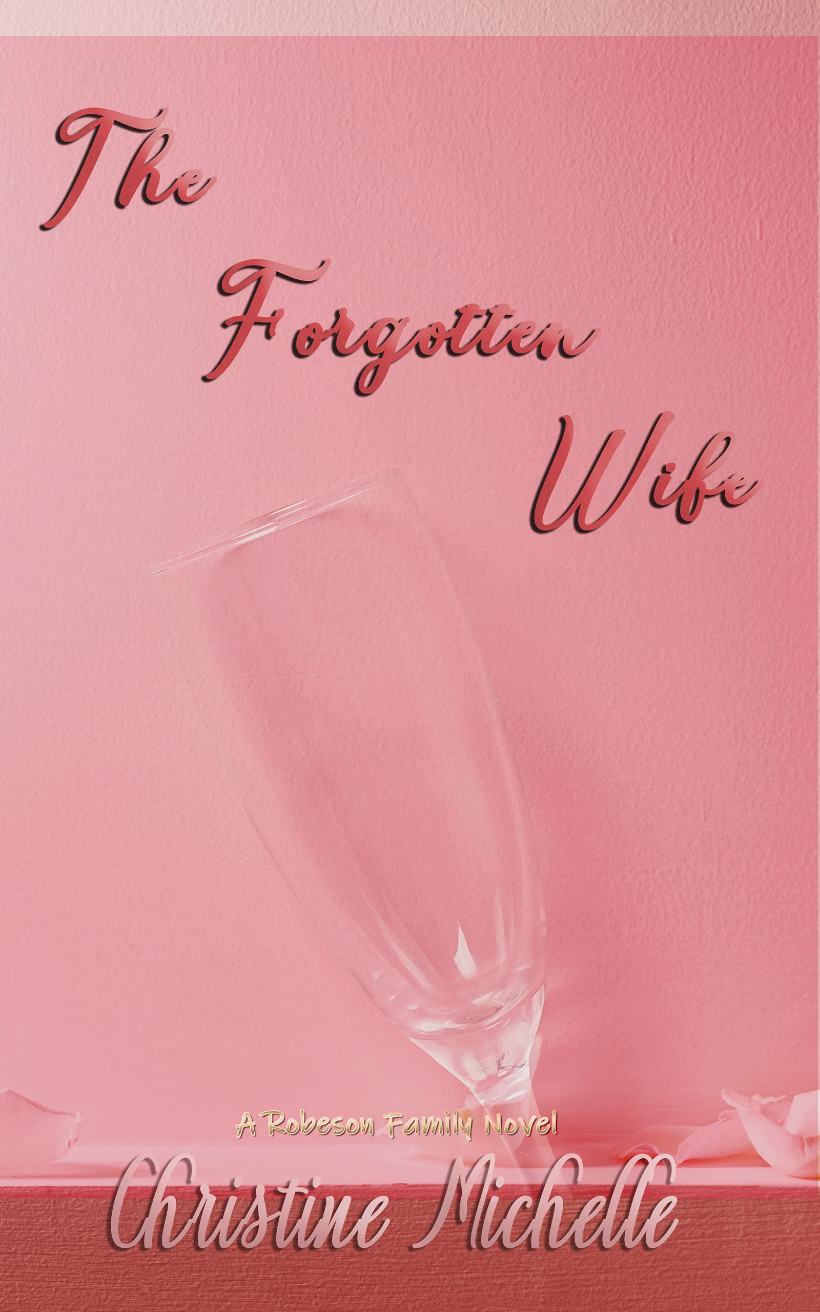 The Forgotten Wife (Robeson Family, #1)