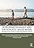 Nonlinear Pedagogy and the Athletic Skills Model: The Importance of Play in Supporting Physical Literacy
