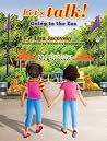 Let's Talk! Going to the Zoo Let's Talk! Going to the Zoo