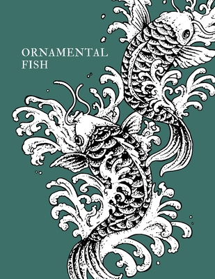 Ornamental Fish: Gorgeous Fish Designs to Color Suitable for All Ages