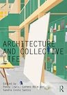 Architecture and Collective Life (Critiques)