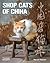 Shop Cats of China