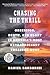 Chasing the Thrill: Obsession, Death, and Glory in America's Most Extraordinary Treasure Hunt (Random House Large Print)
