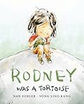 Rodney Was a Tortoise