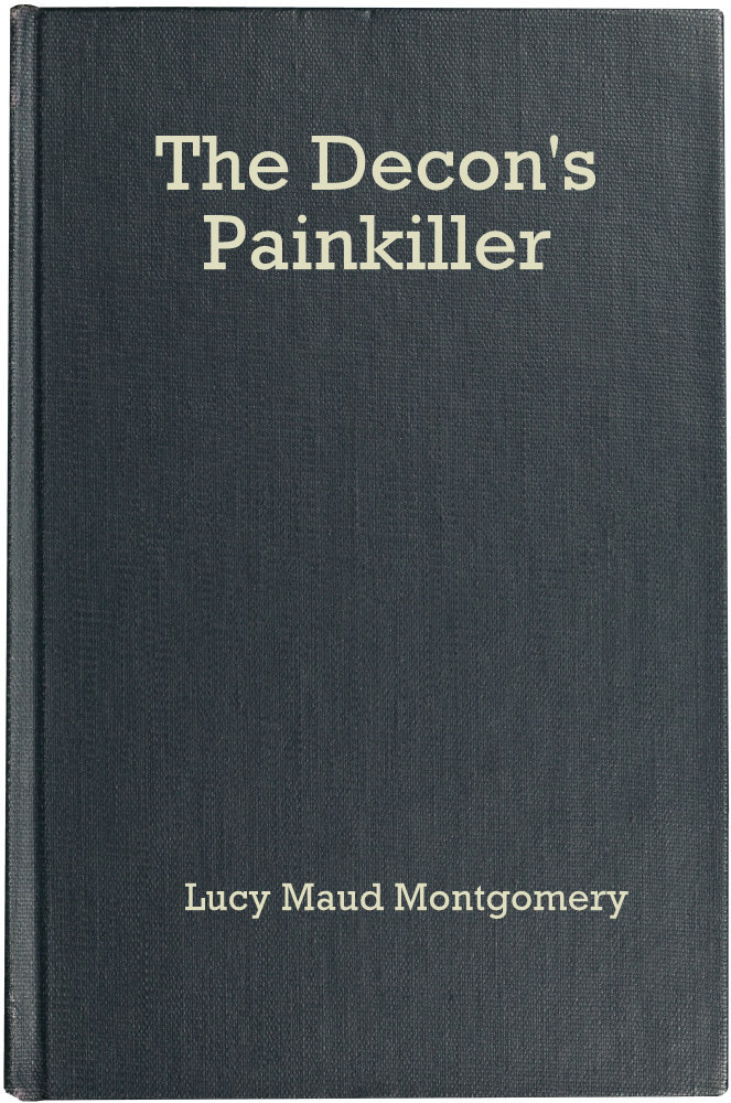 The Deacon’s Painkiller (Unknown Binding)