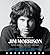 The Collected Works of Jim Morrison: Poetry, Journals, Transcripts, and Lyrics