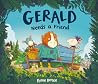 Gerald Needs a Friend Gerald Needs a Friend