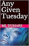 Any Given Tuesday