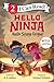 Hello, Ninja. Hello, Stage Fright! (I Can Read Level 2)