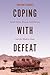 Coping with Defeat: Sunni Islam, Roman Catholicism, and the Modern State