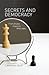 Secrets and Democracy: From...