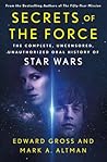 Secrets of the Force by Edward Gross