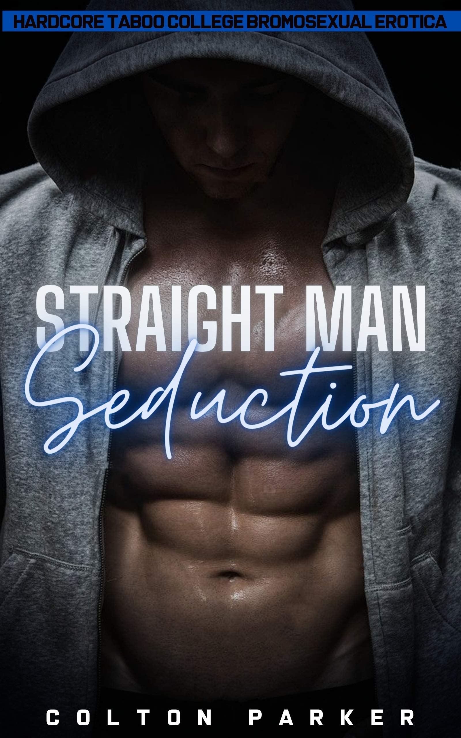 Straight Man Seduction (Kindle Edition)