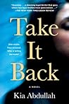 Take It Back by Kia Abdullah