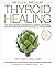 Medical Medium Thyroid Healing: The Truth behind Hashimoto's, Graves', Insomnia, Hypothyroidism, Thyroid Nodules & Epstein-Barr
