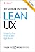 Lean UX: Designing Great Products with Agile Teams