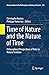 Time of Nature and the Nature of Time: Philosophical Perspectives of Time in Natural Sciences (Boston Studies in the Philosophy and History of Science, 326)
