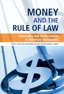 Money and the Rule of Law: Generality and Predictability in Monetary Institutions