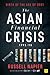 The Asian Financial Crisis ...
