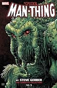 Man-Thing by Steve Gerber: The Complete Collection, Vol. 3