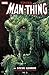 Man-Thing by Steve Gerber: ...