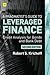A Pragmatist’s Guide to Leveraged Finance: Credit Analysis for Below-Investment-Grade Bonds and Loans