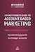 A Practitioner's Guide to Account-Based Marketing: Accelerating Growth in Strategic Accounts