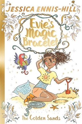 The Golden Sands (Evie's Magic Bracelet #7)