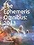 The Ephemeris Omnibus: 2013