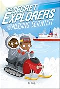 The Secret Explorers and the Missing Scientist