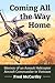 Coming All the Way Home: Memoir of an Assault Helicopter Aircraft Commander in Vietnam