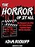 The Horror of It All: One M...