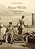 Oscar Wilde. Il Sogno Italiano 1875-1900