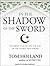 In the Shadow of the Sword: The Birth of Islam and the Rise of the Global Arab Empire