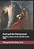 God and the Paranormal: Mediums, Ghosts, and the Afterlife in the Bible