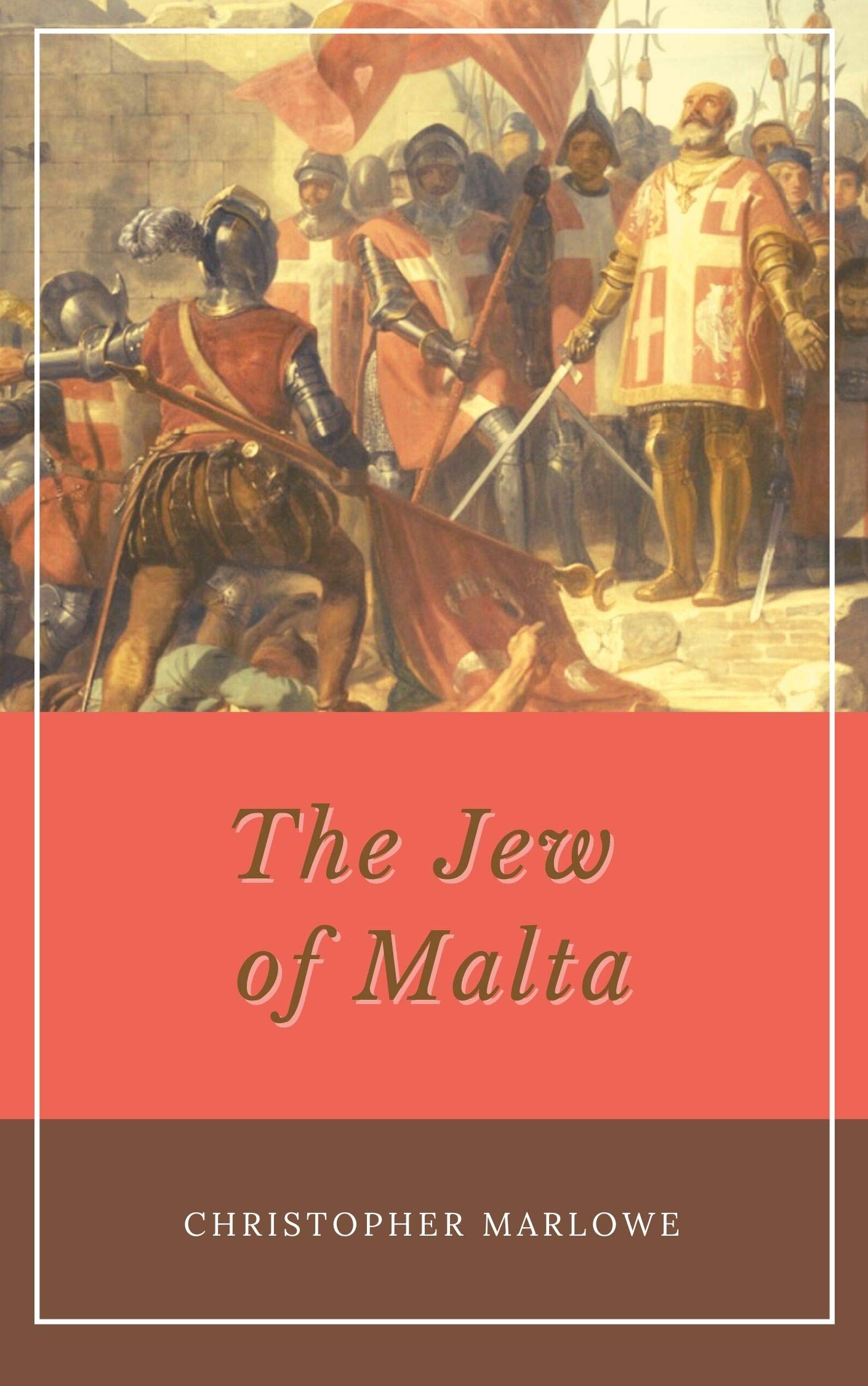 The Jew of Malta : Annotated