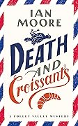 Death and Croissants (A Follet Valley Mystery, #1) 