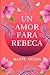 Un amor para Rebeca