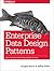 Enterprise Data Design Patterns: Best Practices for Putting Hadoop to Work