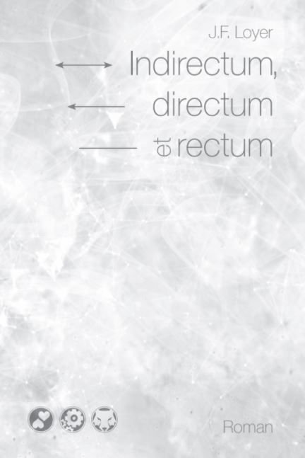 Indirectum, directum et rectum (Paperback)
