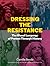 Dressing the Resistance: The Visual Language of Protest