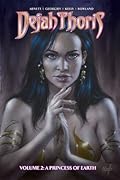 Dejah Thoris, Volume 2: A Princess of Earth