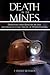 Death in the Mines: Disasters and Rescues in the Anthracite Coal Fields of Pennsylvania