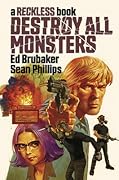 Destroy All Monsters (Reckless, #3) 