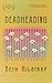Deadheading and Other Stories by Beth Gilstrap