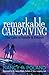 Remarkable Caregiving: The ...