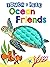 Ocean Friends - Touch and F...